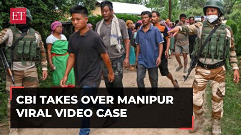 Manipur viral video case: CBI formally takes over ...